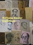 Produkt-Bild: Wolfgang Niesner: Kopfst&uuml;cke: Ich, Visagen, Grimassen, Grotesken, Fratzen, Schnuten