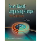 BasicsofAsepticCompoundingTechniqueVideoTrainingProgram-WorkbookOnly