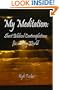My Meditation: Short Biblical Contemplations for a Busy World