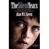The Silent Years: A Novel