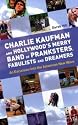 Charlie Kaufman and Hollywood's Merry Band of Pranksters, Fabulists and Dreamers - An excursion into the American New Wave