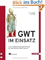 GWT im Einsatz