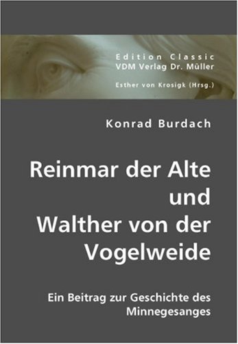 Reinmar der Alte und Walther von der Vogelweide