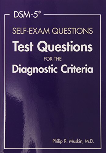 DSM-5 Self-Exam Questions: Test Questions for the Diagnostic Criteria