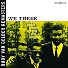 We Three by  Roy Haynes, Phineas Newborn, and Paul Chambers 