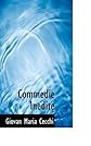 Commedie Inedite (Italian Edition)