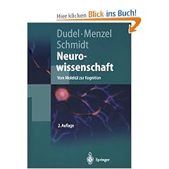 Neurowissenschaft: Vom Molek�l zur Kognition (Springer-Lehrbuch)
