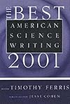 The Best American Science Writing 2001 (Best American Science Writing 2001)