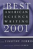 The Best American Science Writing 2001 (Best American Science Writing)