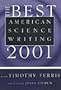 The Best American Science Writing 2001 (Best American Science Writing)