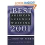 The Best American Science Writing 2001 (Best American Science Writing)
