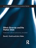 Ethnic diversity and the nation state : national cultural autonomy revisited