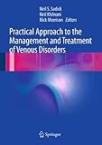 Practical approach to the management and treatment of venous disorders