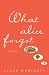 What Alice Forgot What Alice Forgot