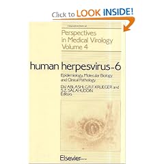 Human Herpesvirus-6: Epidemiology, Molecular Biology and Clinical Pathology (Perspectives... by D V Ablashi, G.R.F. Krueger and S.Z. Salahuddin