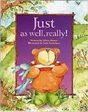 Just as well, really!
