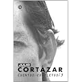 Cortazar Cuentos Completos /3 = Cortazar Complete Short Stories /3