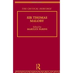 Sir Thomas Malory: The Critical Heritage