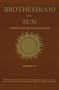 Brotherhood of the Sun: A Modern Story about an Ancient Order
