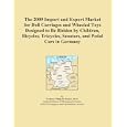 The 2009 Import and Export Market for Doll Carriages and Wheeled Toys Designed to Be... by Icon Group International
