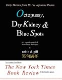 Octopussy, Dry Kidney & Blue Spots: Dirty Themes from 18-19c Japanese Poems