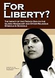 For liberty? : the impact of the French ban on the Islamic headscarf and other religious symbols in schools