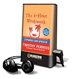 The 4-Hour Workweek: Escape 9-5, Live Anywhere, and Join the New Rich [With Earbuds] (Playaway Adult Nonfiction)