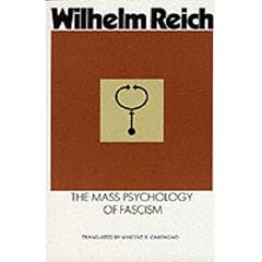 The Mass Psychology of Fascism