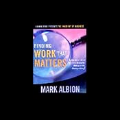 Finding Work that Matters | [Mark Albion]