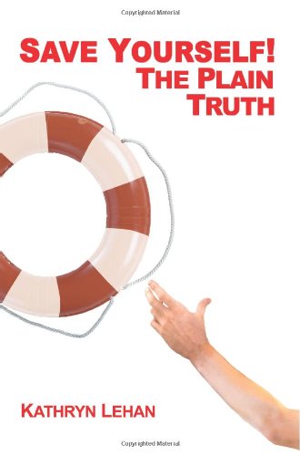Save Yourself! The Plain Truth