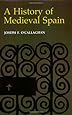 A History of Medieval Spain (Cornell Paperbacks)