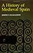 A History of Medieval Spain (Cornell Paperbacks)