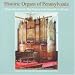 Music : Historic Organs of Pennsylvania