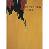 Clyfford Still 1904-1980: the Buffalo and San Francisco collections