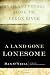 A Land Gone Lonesome