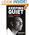 Keeping Quiet: Paul Nixon The Autobiography