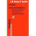 Die Kanji lernen und behalten 2: Systematische Anleitungen zu den Lesungen der japanischen Schriftzeichen