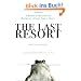 The Last Resort: A Memoir of Mischief and Mayhem on a Family Farm in Africa