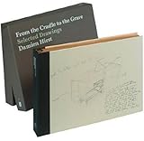 From the Cradle to the Grave : selected drawings