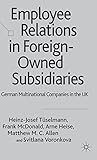 Employees relations in foreign-owned subsidiaries : German multinational companies in the U.K.