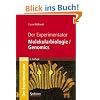 Der Experimentator: Molekularbiologie / Genomics