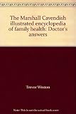 Illustrated encyclopaedia of family health : doctor's answers