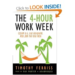 The 4-Hour Work Week: Escape 9-5, Live Anywhere, and Join the New Rich