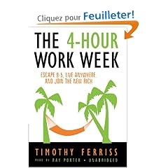 The 4-Hour Work Week: Escape 9-5, Live Anywhere, and Join the New Rich