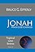Jonah: When God Changes (Topical Line Drives Book 24)