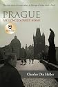 Prague: My Long Journey Home  A Memoir of Survival, Denial, and Redemption