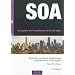 SOA - 3�me �dition - Le guide de l'architecte d'un SI agile