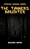 The Tanners Daughter (Jitsugen Samurai Diaries)