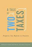 A Tale of Two Taxes: Property Tax Reform in Ontario