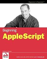 Beginning AppleScript (Programmer to Programmer)